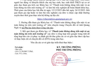 Thực hiện CV số 765/PGD ngày 18/12/2023 v/v tham gia khoá học về ” Thành toán không dùng tiền mặt và an toàn thông tin trên môi trường số” tại chuyên trang chuyển đổi số Tỉnh Quảng Ngãi.               Trường MN Tịnh Khê thông báo đến tất cả CBGVNV và quý phụ huynh cùng tham gia thực hiện cv trên.